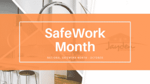 Safe Work Month — Jayden Enterprises in Mackay, QLD